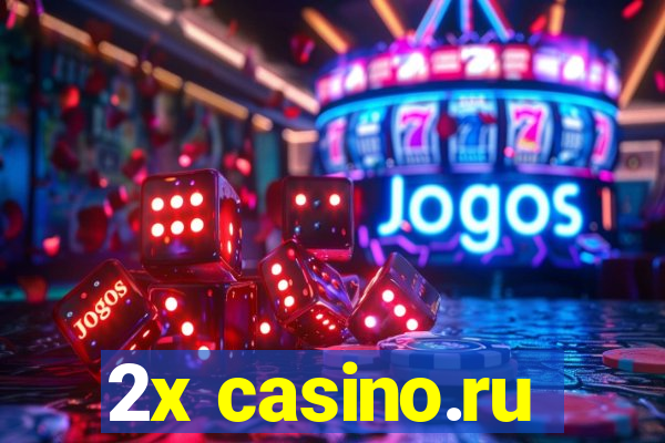 2x casino.ru