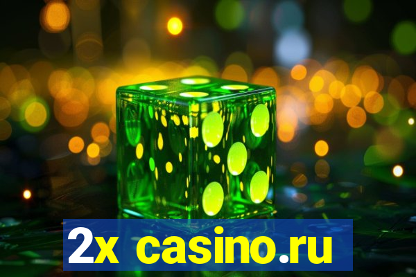 2x casino.ru