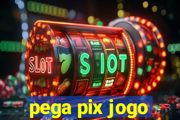 pega pix jogo