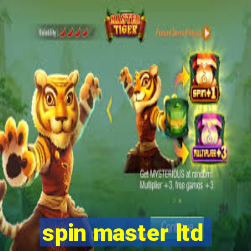 spin master ltd