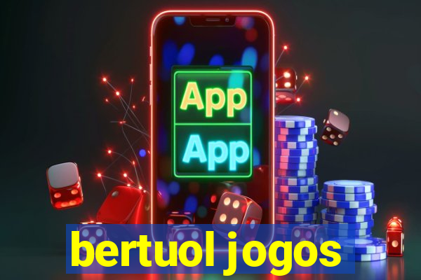 bertuol jogos