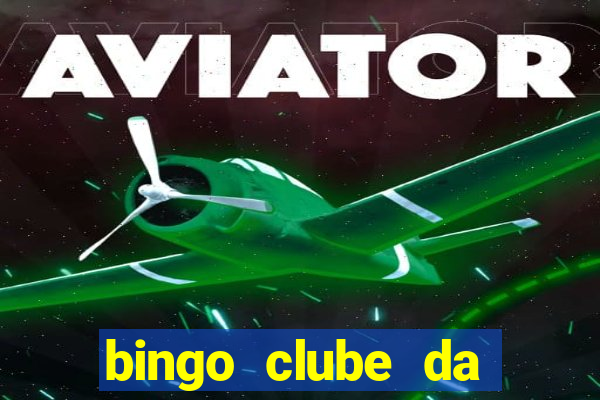 bingo clube da dinheiro de verdade