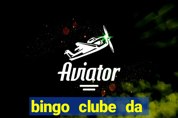 bingo clube da dinheiro de verdade