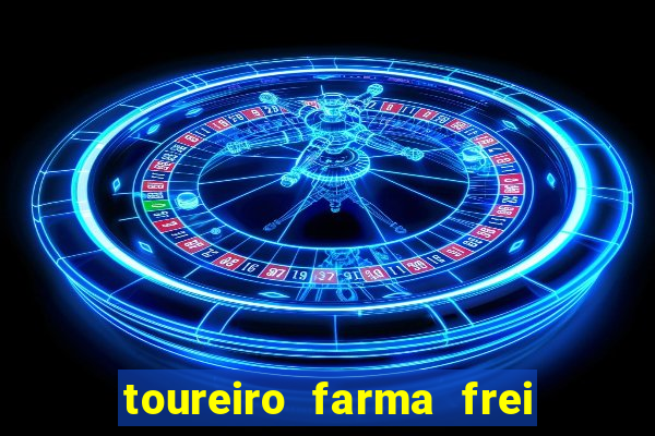 toureiro farma frei serafim teresina - pi toureiro farma frei serafim whatsapp