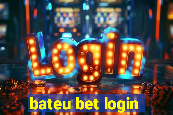 bateu bet login