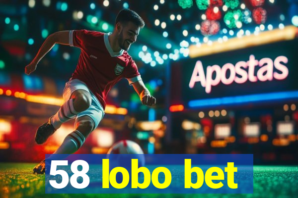 58 lobo bet