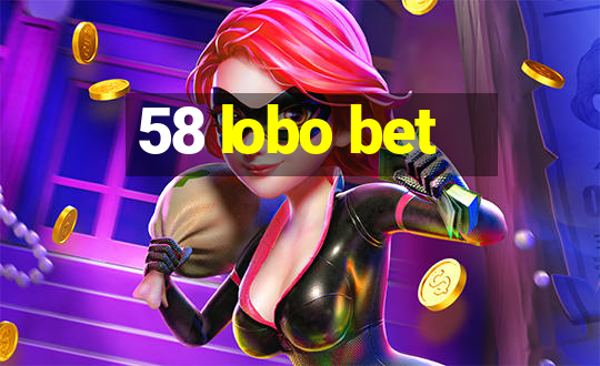 58 lobo bet