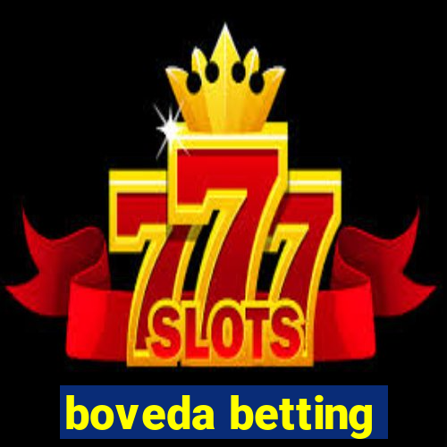 boveda betting