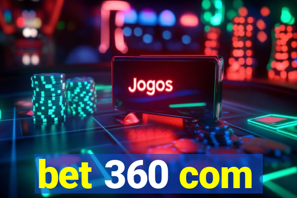 bet 360 com