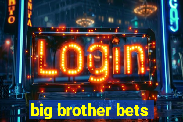 big brother bets