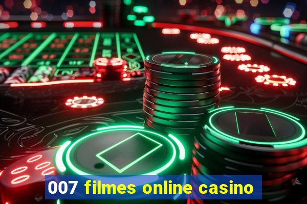 007 filmes online casino