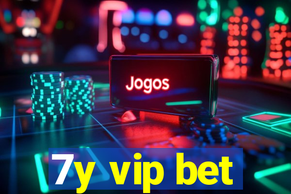 7y vip bet