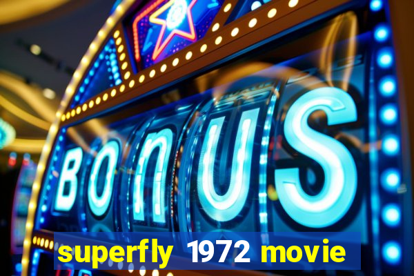 superfly 1972 movie