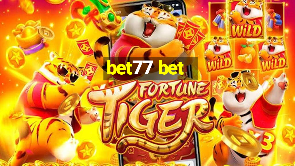 bet77 bet