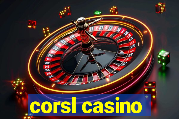 corsl casino