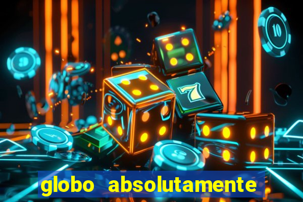 globo absolutamente sobretudo 2019