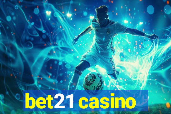 bet21 casino