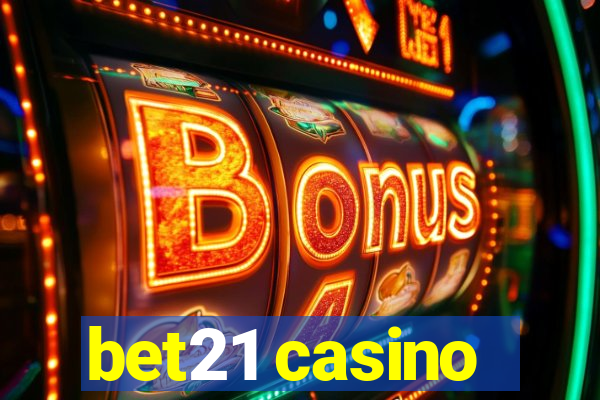 bet21 casino