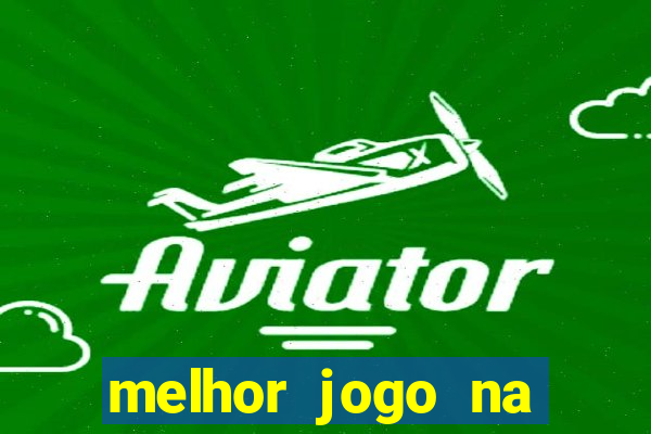 melhor jogo na betano para ganhar dinheiro