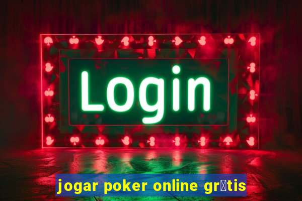 jogar poker online gr谩tis