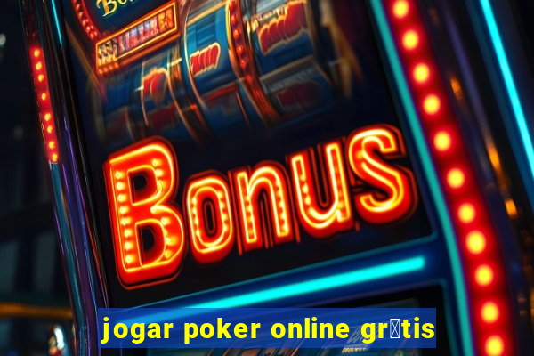 jogar poker online gr谩tis