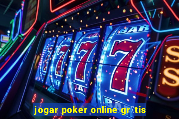 jogar poker online gr谩tis