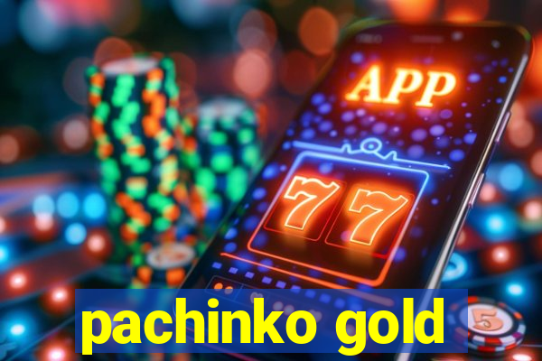 pachinko gold