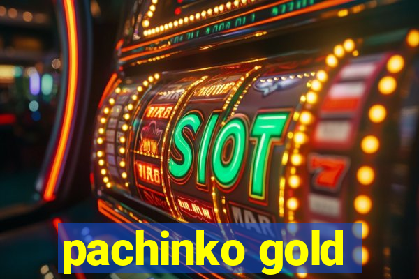 pachinko gold