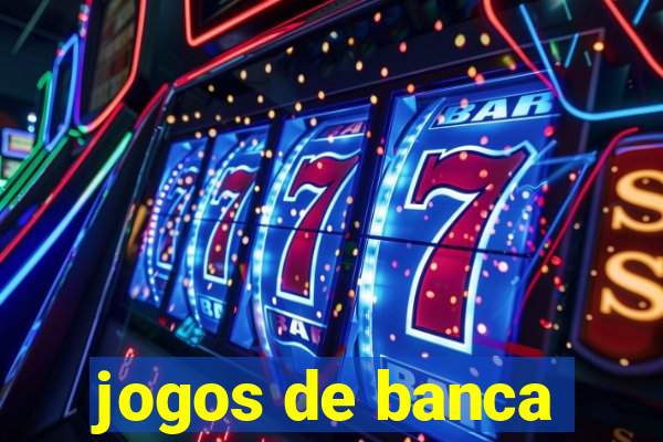 jogos de banca