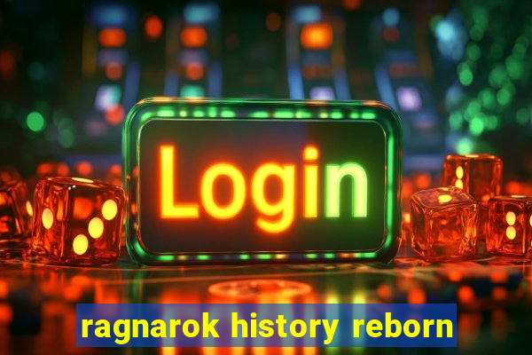 ragnarok history reborn