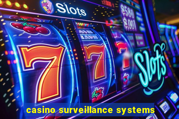 casino surveillance systems