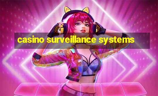 casino surveillance systems