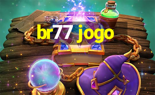 br77 jogo