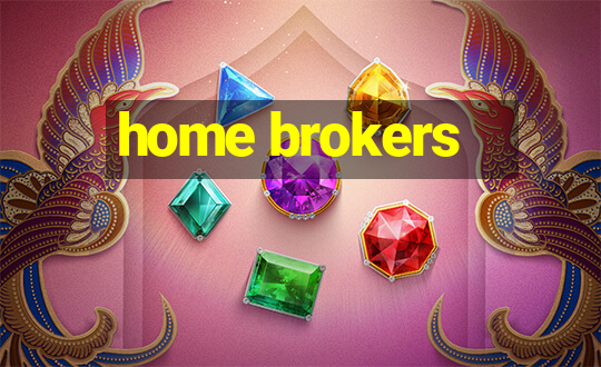 home brokers