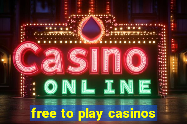 free to play casinos