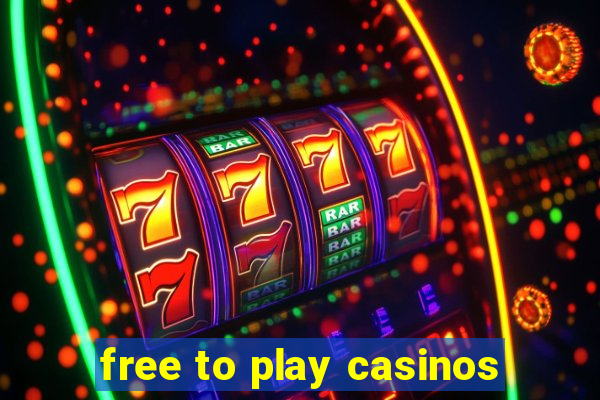 free to play casinos