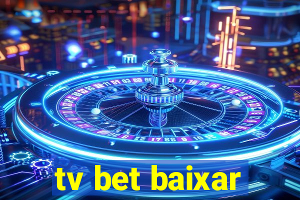 tv bet baixar