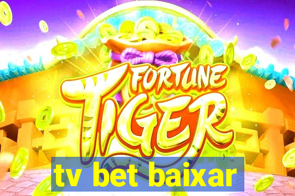 tv bet baixar