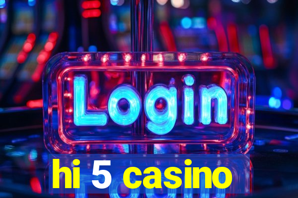 hi 5 casino