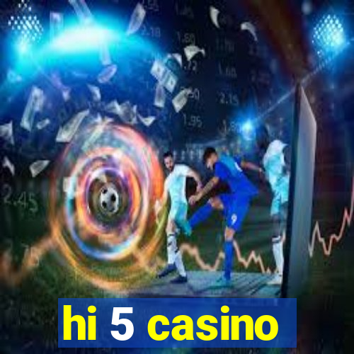 hi 5 casino