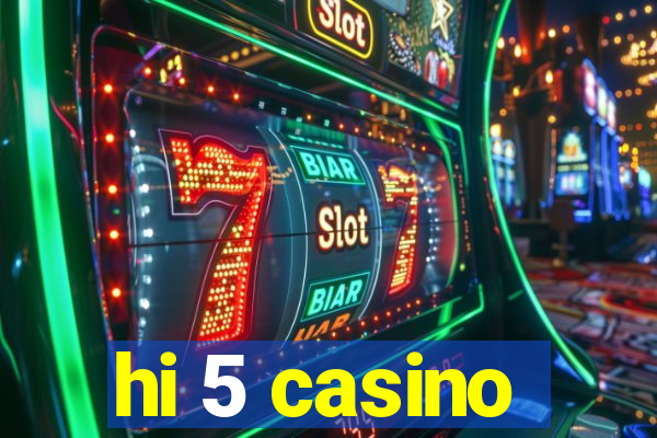 hi 5 casino