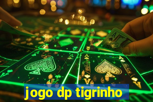 jogo dp tigrinho