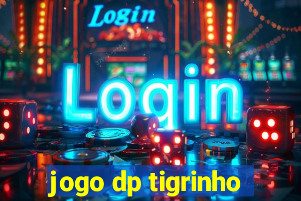 jogo dp tigrinho