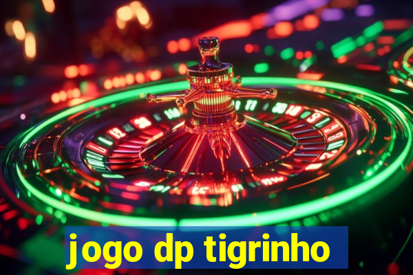 jogo dp tigrinho