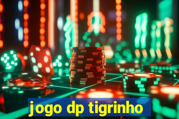 jogo dp tigrinho