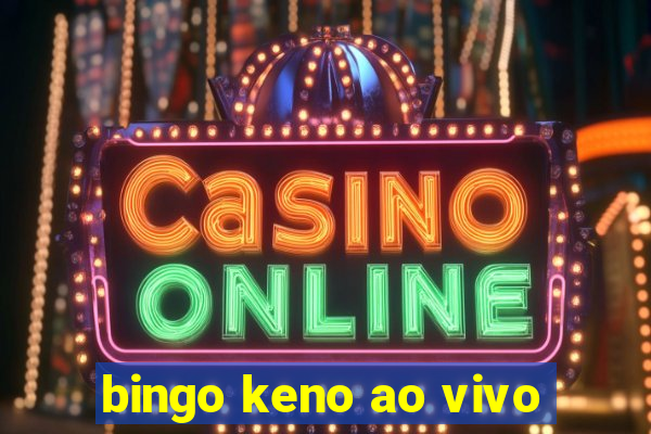 bingo keno ao vivo