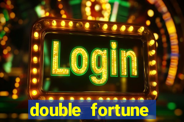 double fortune minutos pagantes