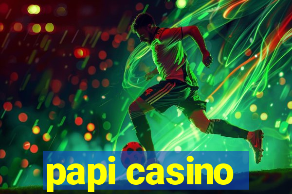 papi casino