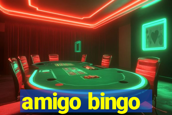 amigo bingo