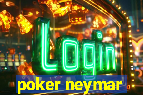 poker neymar